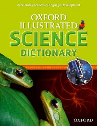 Kniha Oxford Illustrated Science Dictionary Oxford University Press