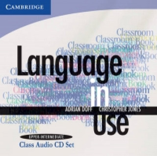 Audio Language in Use Upper-intermediate Class Audio CDs (2) Adrian Doff