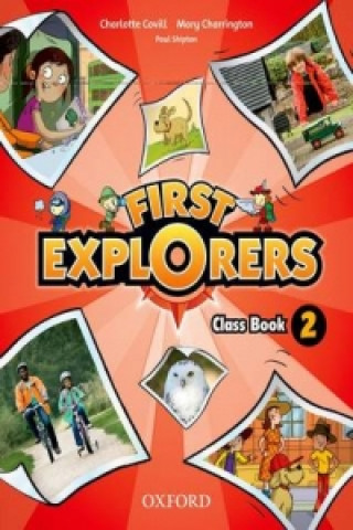 Kniha First Explorers: Level 2: Class Book Charlotte Covill