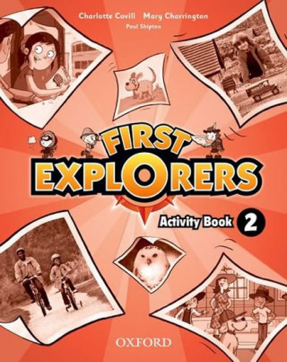 Knjiga First Explorers: Level 2: Activity Book Charlotte Covill