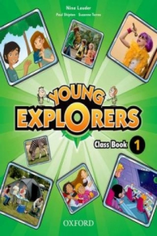 Kniha Young Explorers: Level 1: Class Book Nina Lauder