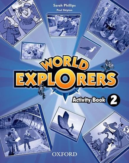 Kniha World Explorers: Level 2: Activity Book Sarah Phillips