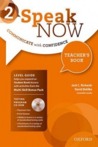 Könyv Speak Now: 2: Teacher's Book with Testing CD-ROM Richards Jack C.