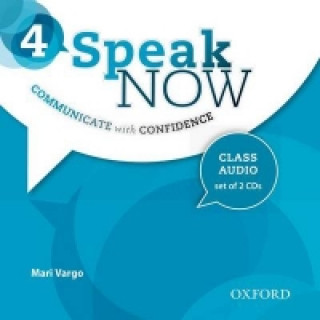 Audio Speak Now: 4: Class Audio CDs Mari Vargo