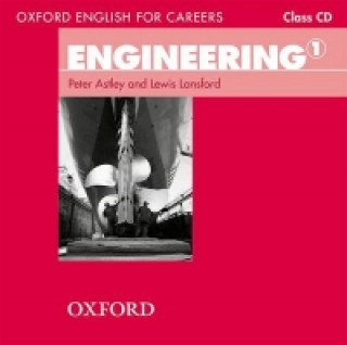 Audio Oxford English for Careers: Engineering 1: Class Audio CD Peter Astley