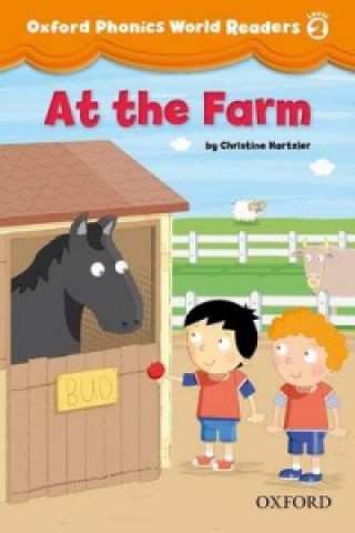 Книга Oxford Phonics World Readers: Level 2: At the Farm Christine Hartzler