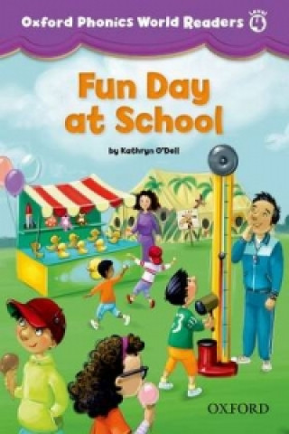 Book Oxford Phonics World Readers: Level 4: Fun Day at School Kathryn O´Dell