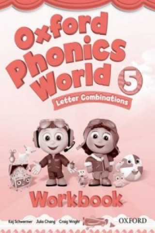 Könyv Oxford Phonics World: Level 5: Workbook Kaj Schwermer