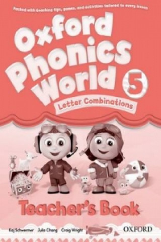 Könyv Oxford Phonics World: Level 5: Teacher's Book Kaj Schwermer