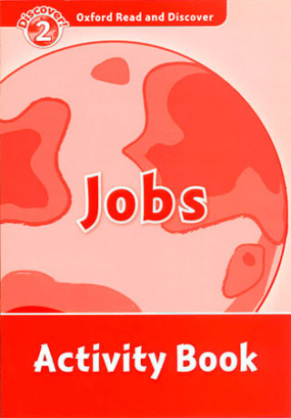 Carte Oxford Read and Discover: Level 2: Jobs Activity Book Hazel Geatches