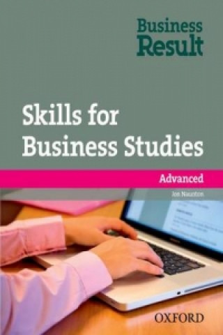 Könyv Skills for Business Studies Advanced Jon Naunton
