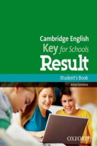 Kniha Cambridge English: Key for Schools Result: Student's Book Jenny Quintana