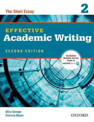 Kniha Effective Academic Writing Second Edition: 2: Student Book Alice Savage