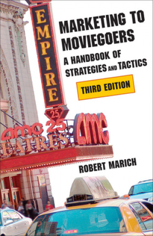 Kniha Marketing to Moviegoers Robert Marich