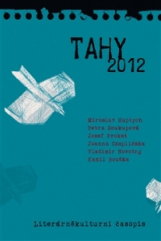 Kniha Tahy 2012 Kamil Bouška