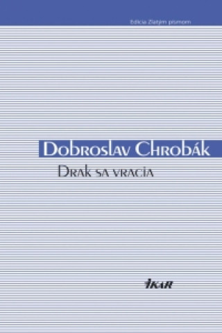 Kniha Drak sa vracia Dobroslav Chrobák