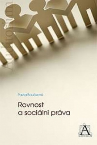 Könyv Rovnost a sociální práva Pavla Boučková