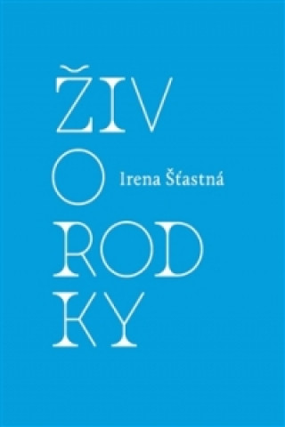 Книга Živorodky Irena Šťastná