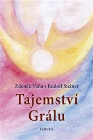 Книга Tajemství Grálu Rudolf Steiner
