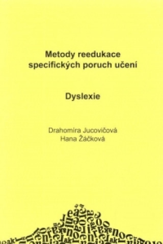 Könyv Dyslexie Drahomíra Jucovičová