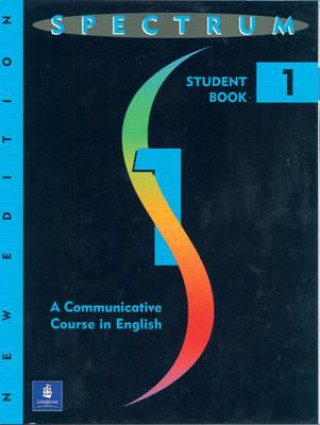Kniha Spectrum: A Communicative Course in English 1, Level 1 Byrd Donald R. H.