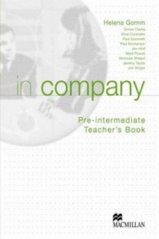 Kniha In Company Pre Intermediate Teachers Book Helena Gomm