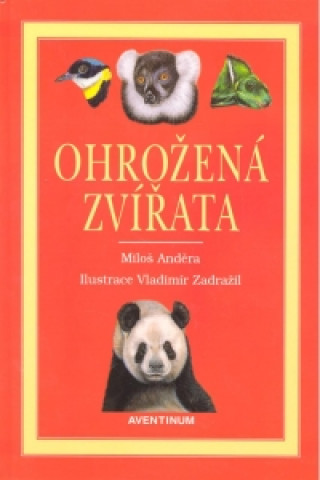 Könyv Ohrožená zvířata Miloš Anděra