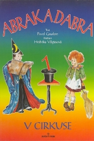 Книга Abrak a Dabra v cirkuse Pavel Gaudore