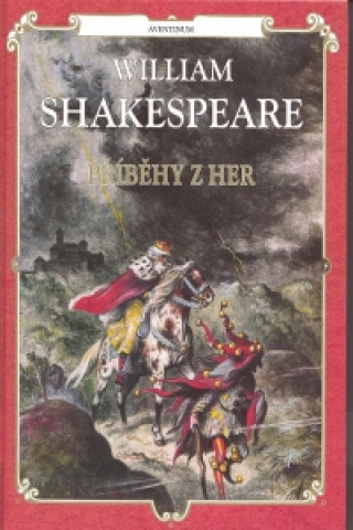Könyv Příběhy z her William Shakespeare