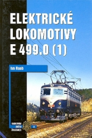 Carte Elektrické lokomotivy řady E 499.0 (1) Ivo Raab