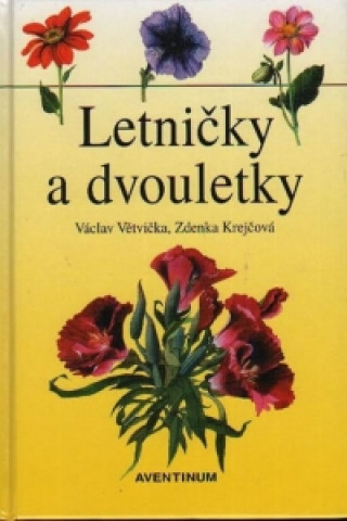 Book Letničky a dvouletky Václav Větvička