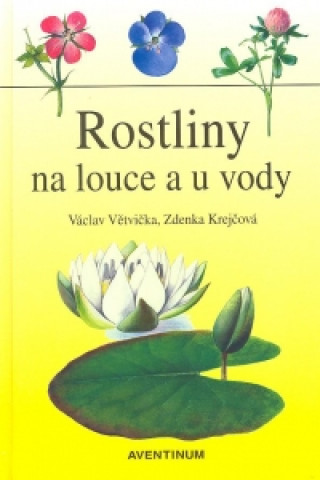 Book Rostliny na louce a u vody Václav Větvička
