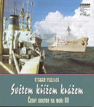 Buch Světem křížem krážem Otakar Mlejnek