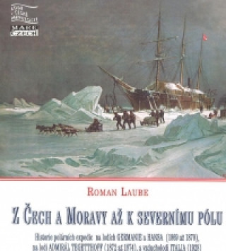 Könyv Z Čech a Moravy až k Severnímu pólu Roman Roman