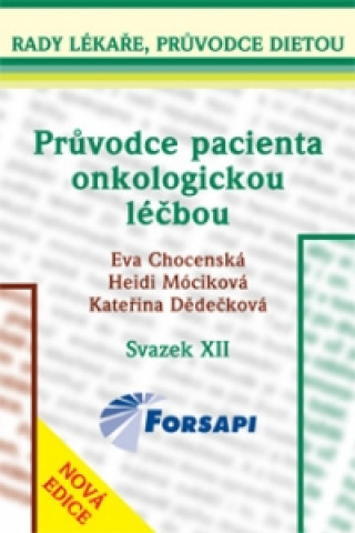 Carte Průvodce pacienta onkologickou léčbou Eva Chocenská