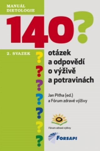 Книга 140 otázek a odpovědí o výživě a potravinách Jan Piťha