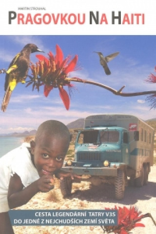 Kniha Pragovkou na Haiti Martin Strouhal