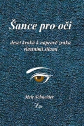 Książka Šance pro oči Meir Schneider