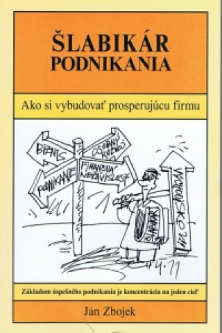 Книга Šlabikár podnikania Ján Zbojek