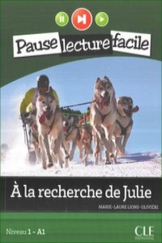 Kniha la recherche de Julie (Niveau 1) Lions-Olivieri Marie-Laure