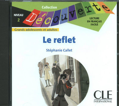 Audio Lectures Découverte N2 Adultes:: Le reflet - CD audio Callet