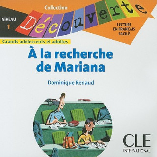 Hanganyagok Lectures Découverte N1 Adultes:: Ŕ la recherche de Mariana - CD audio Dominique Renaud