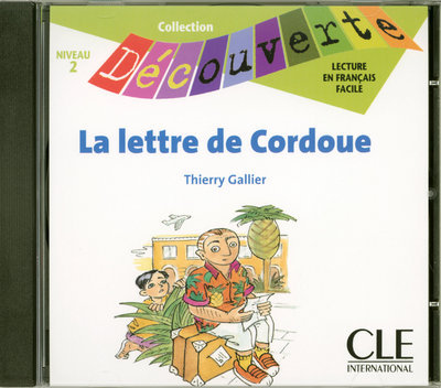 Hanganyagok Lectures Découverte N2 Adolescents:: La lettre de Cordoue - CD audio Gallier