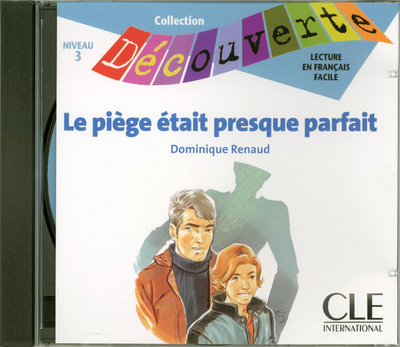 Audio Lectures Découverte N3 Adolescents:: Le pičge était presque parfait - CD audio Dominique Renaud