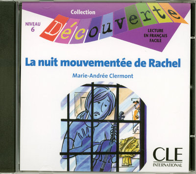 Audio Lectures Découverte N6 Adolescents:: La nuit mouvementée Rachel - CD audio Clermont