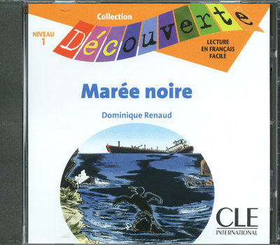 Audio Lectures Découverte N1 Adolescents:: Marée noire - CD audio Renaud
