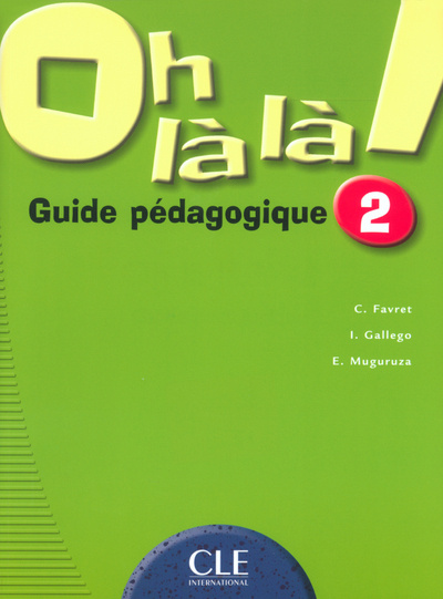 Kniha Oh lŕ lŕ !:: 2 guide pédagogique Favret