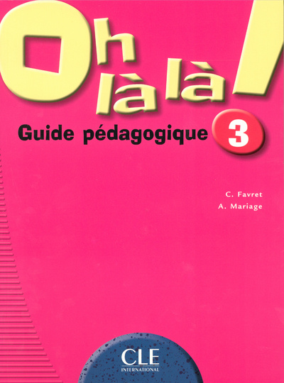 Kniha Oh lŕ lŕ !:: 3 guide pédagogique Favret