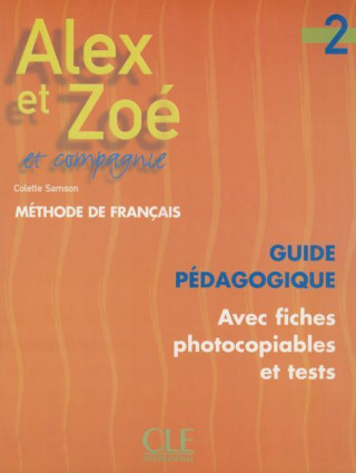 Kniha Alex et Zoé:: 2 guide pédagogique Samson