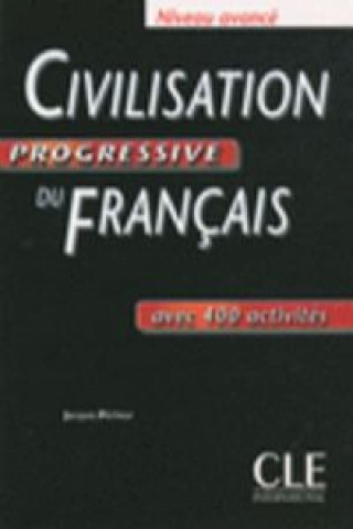 Kniha Civilisation progressive du francais:: Avancé Livre 